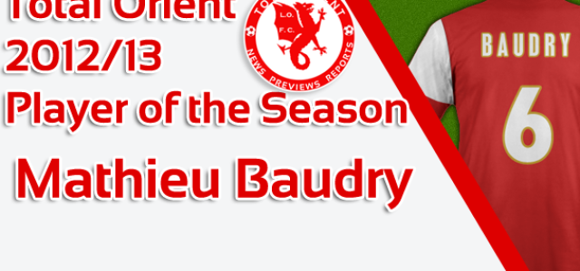 Total Orient 2012/13 Player of the Season: Mathieu Baudry