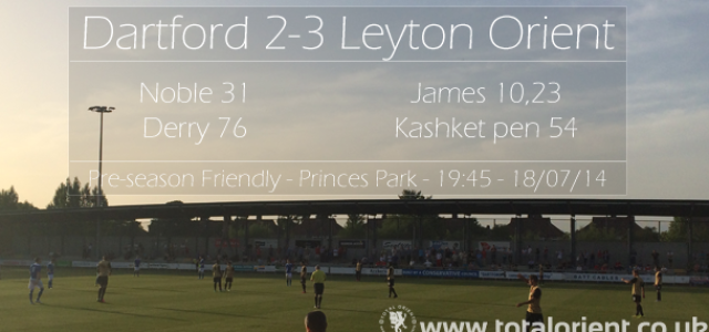 Pre-Season Friendly – Dartford 2 Leyton Orient 3