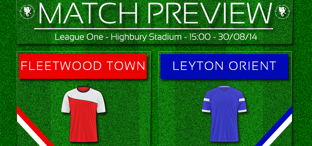 Match Preview: Fleetwood Town v Leyton Orient – League One