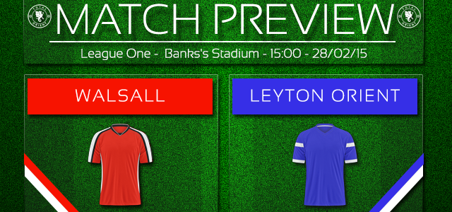 Match Preview: Walsall v Leyton Orient – League One