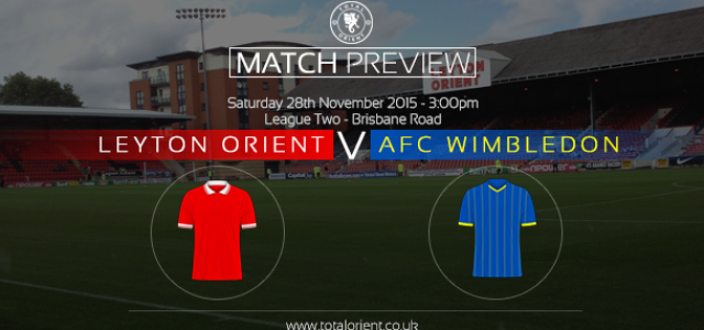 MATCH PREVIEW: Leyton Orient v AFC Wimbledon – League Two