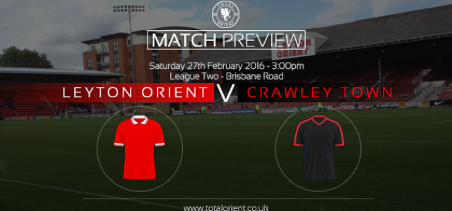 MATCH PREVIEW: Leyton Orient v Crawley Town – League Two