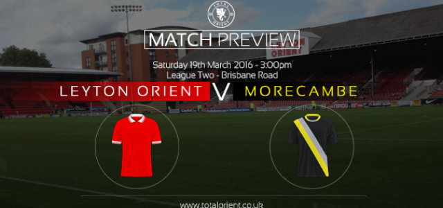 MATCH PREVIEW: Leyton Orient v Morecambe – League Two