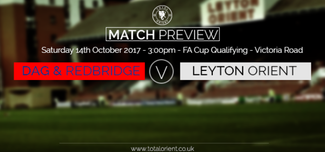 MATCH PREVIEW: Dagenham & Redbridge v Leyton Orient – FA Cup 4th Qualifying Round